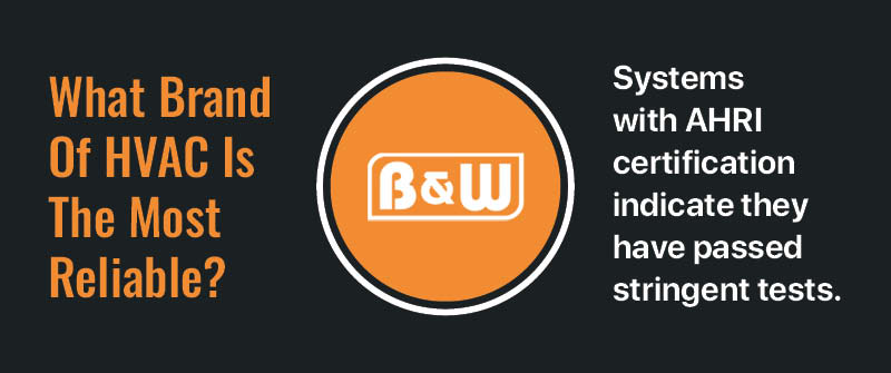 What Brand Of HVAC Is The Most Reliable?