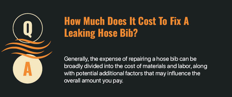 How Much Does It Cost To Fix A Leaking Hose Bib