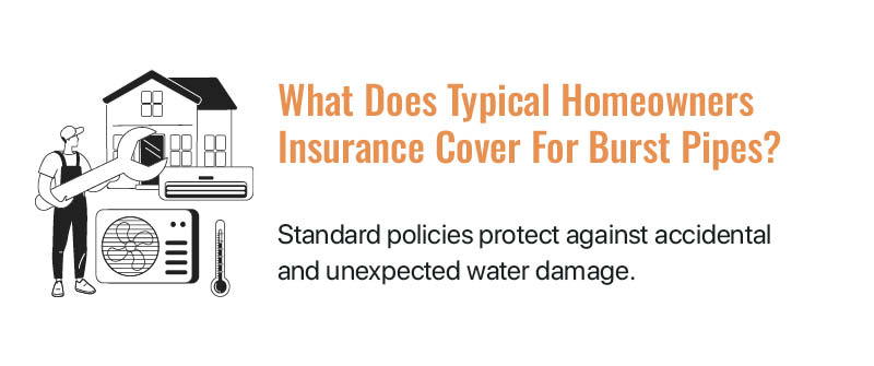 What Does Typical Homeowners Insurance Cover For Burst Pipes?